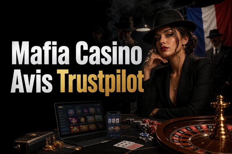 Mafia Casino Avis Trustpilot : que dit la plateforme ?